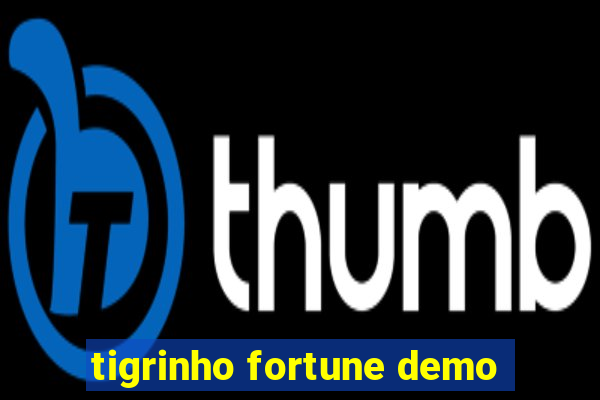 tigrinho fortune demo