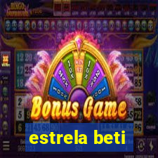 estrela beti