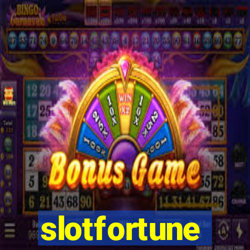 slotfortune