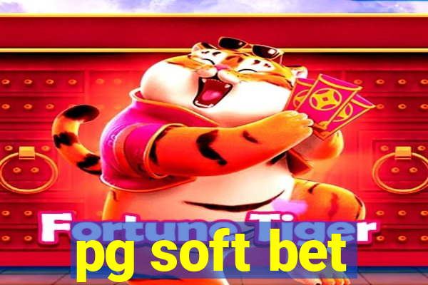 pg soft bet