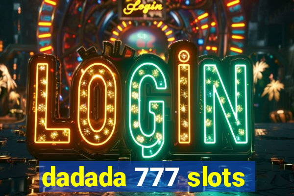 dadada 777 slots