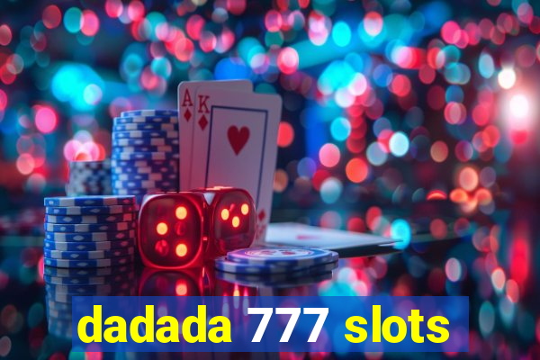 dadada 777 slots