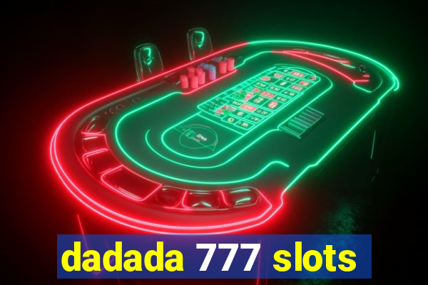 dadada 777 slots