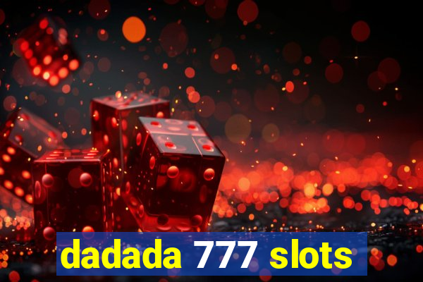 dadada 777 slots