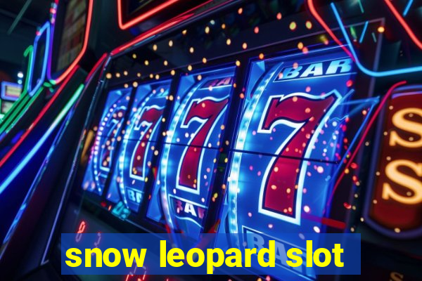 snow leopard slot