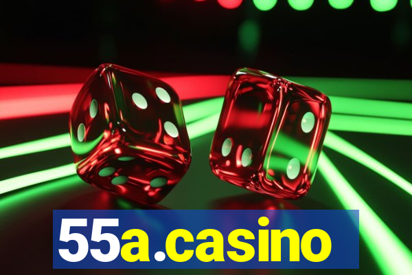 55a.casino