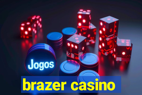 brazer casino