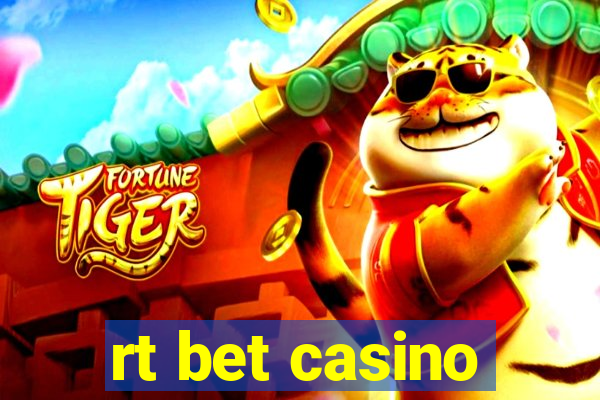 rt bet casino