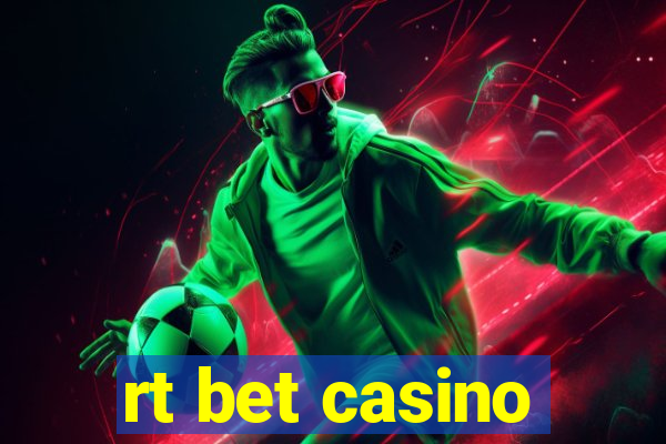 rt bet casino