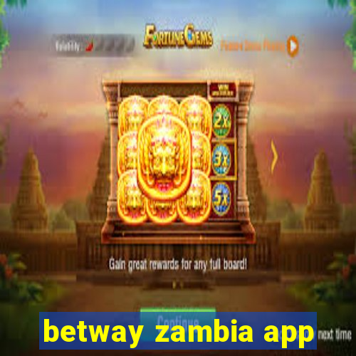 betway zambia app