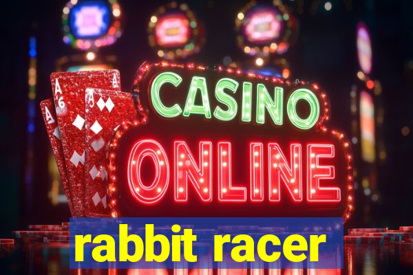 rabbit racer