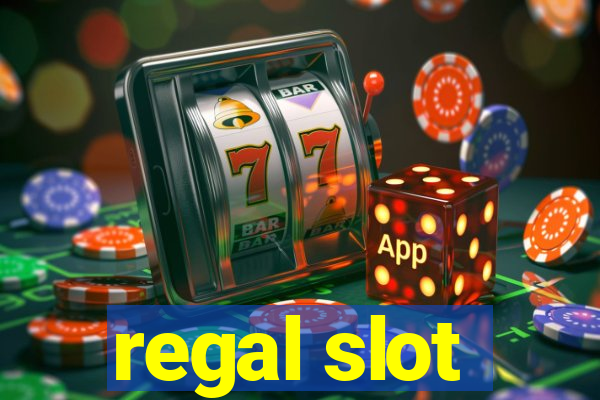 regal slot