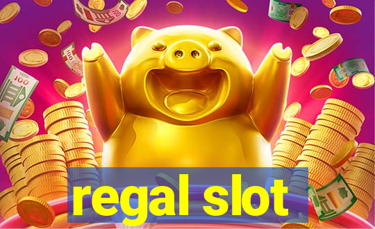 regal slot