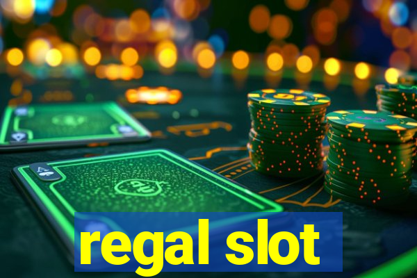 regal slot