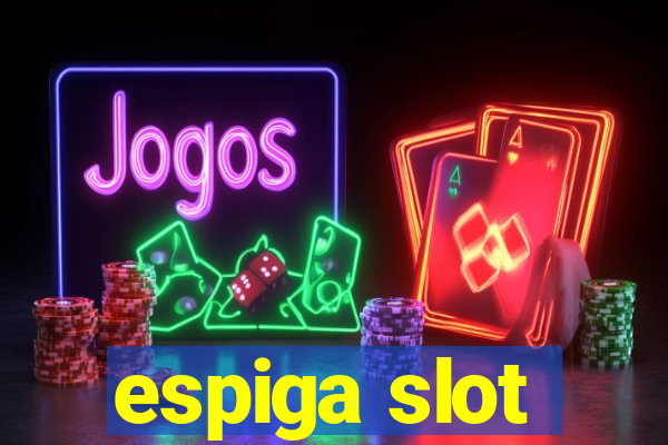 espiga slot