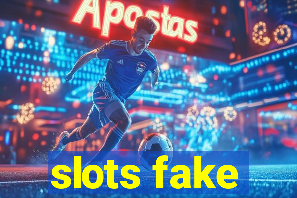 slots fake