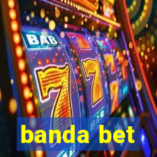 banda bet