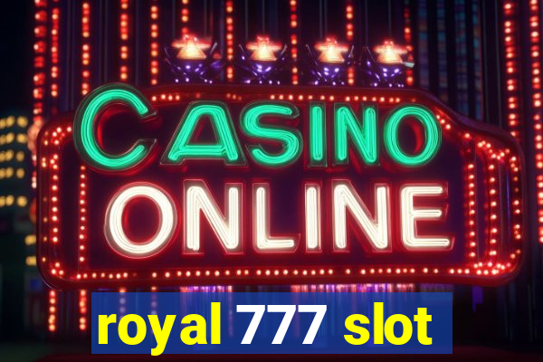 royal 777 slot