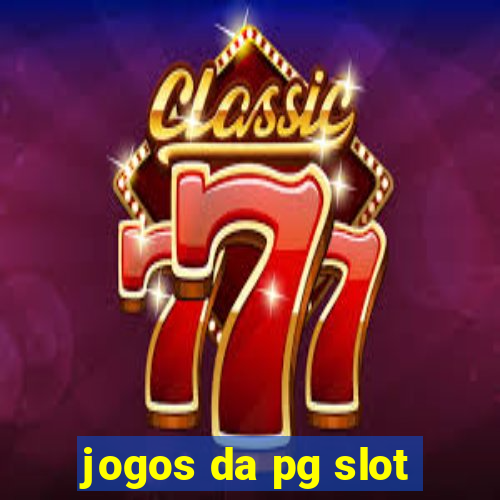 jogos da pg slot