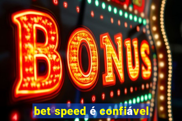 bet speed é confiável