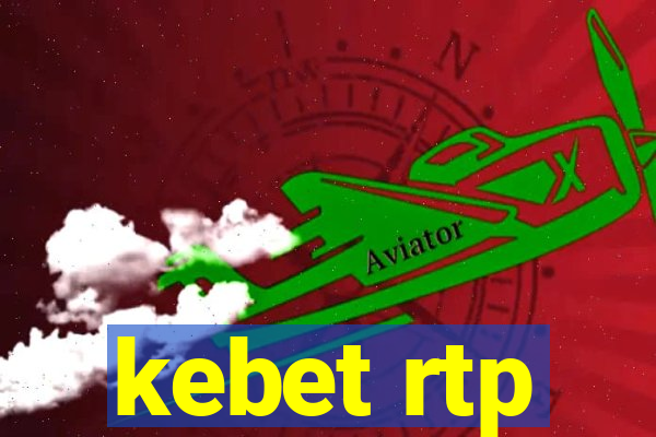 kebet rtp