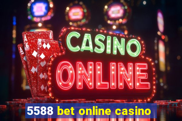 5588 bet online casino