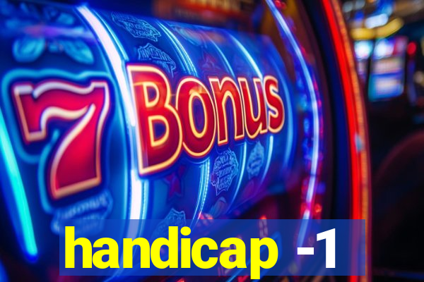 handicap -1