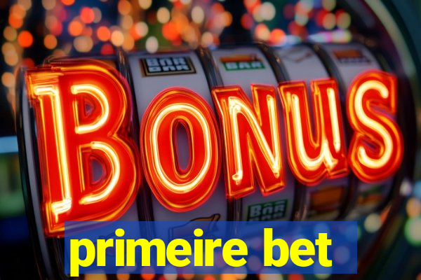 primeire bet