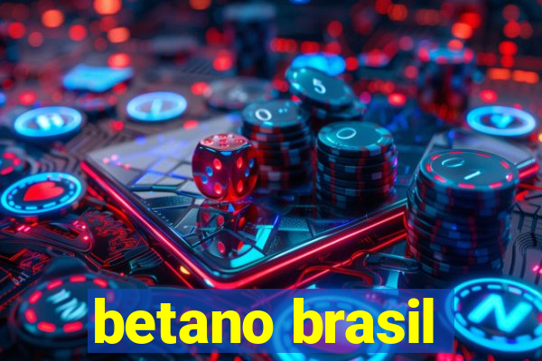 betano brasil