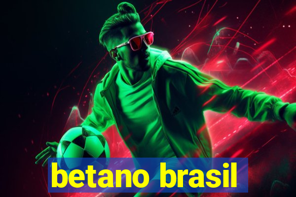 betano brasil