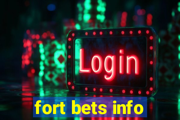 fort bets info