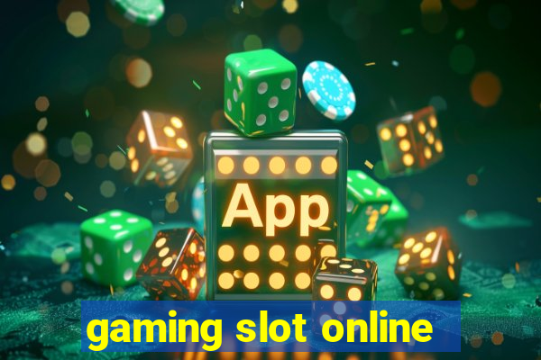 gaming slot online