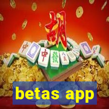 betas app