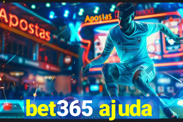 bet365 ajuda