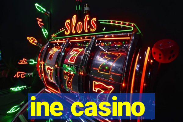 ine casino