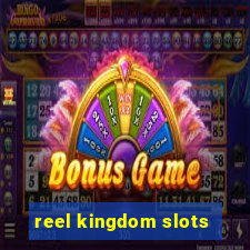 reel kingdom slots