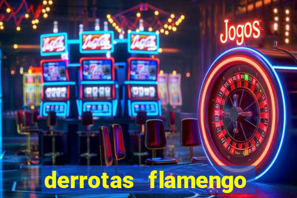 derrotas flamengo 2019 brasileiro