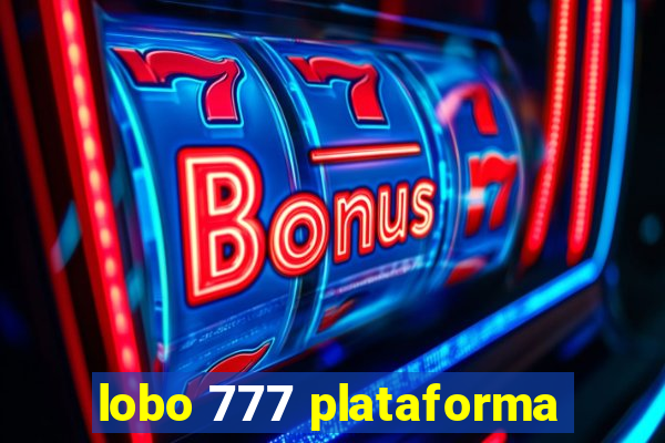 lobo 777 plataforma