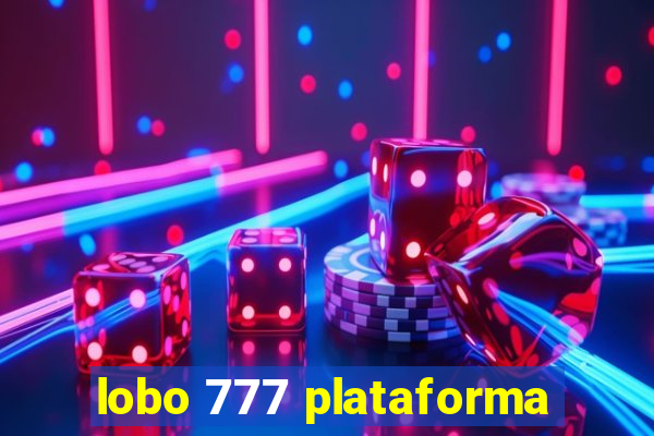 lobo 777 plataforma