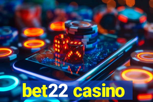 bet22 casino