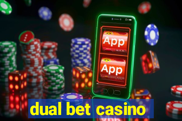 dual bet casino