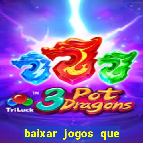 baixar jogos que ganha dinheiro de verdade no pix