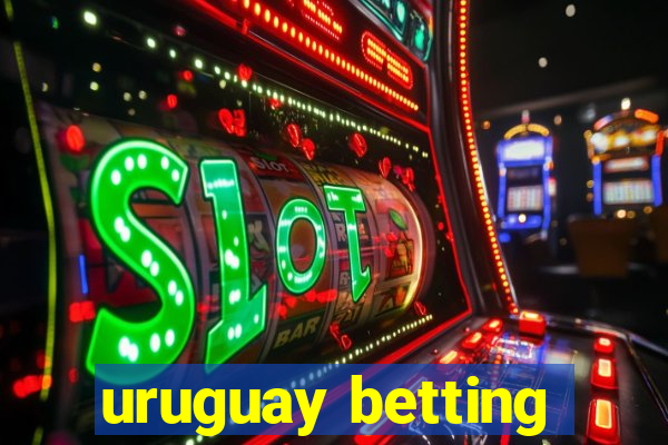 uruguay betting