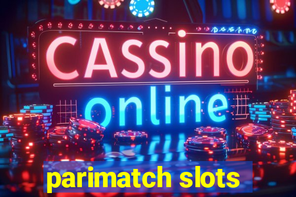 parimatch slots