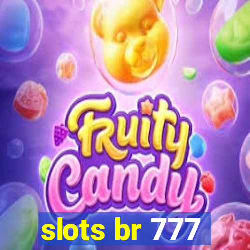 slots br 777