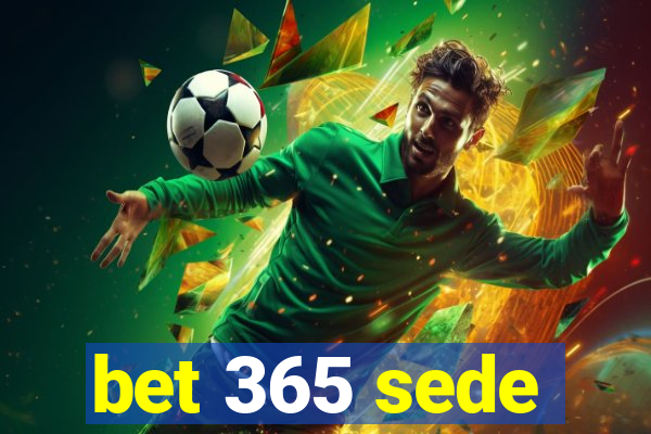 bet 365 sede