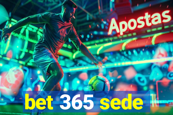 bet 365 sede