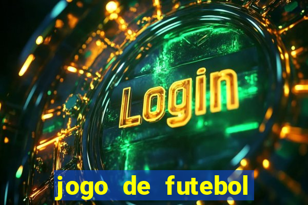 jogo de futebol aposta online