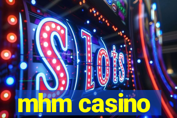 mhm casino