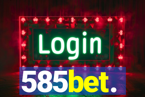 585bet.